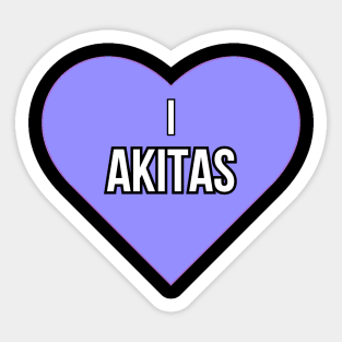 I love Akitas Sticker